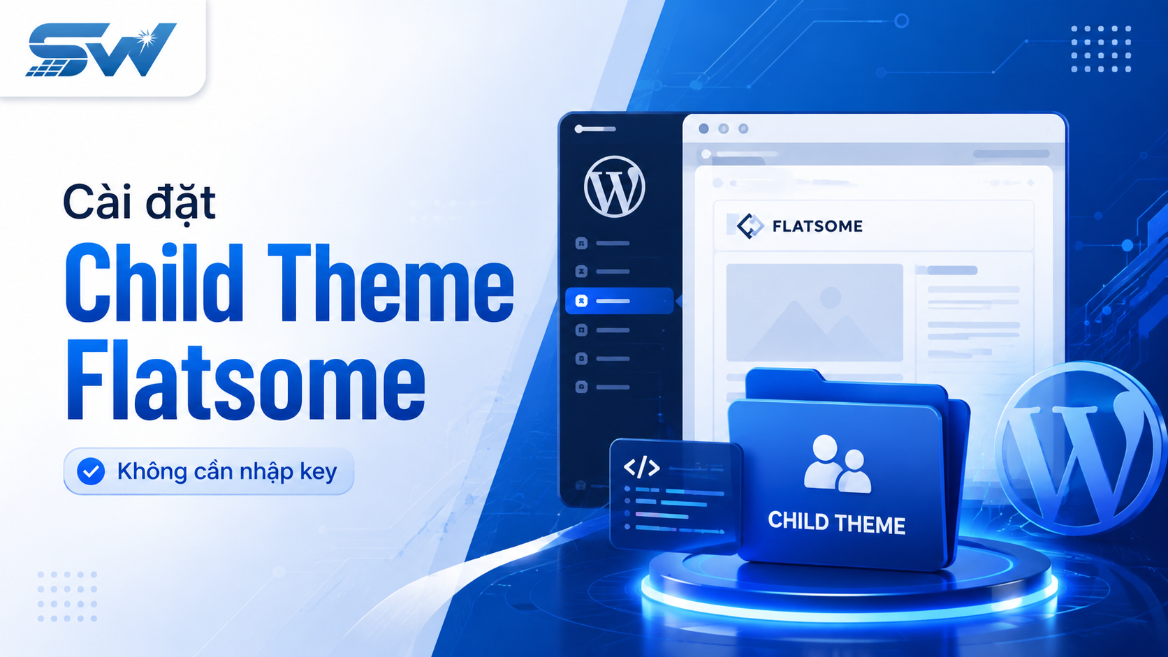 [Hướng dẫn] Cài đặt Child Theme Flatsome không cần nhập key